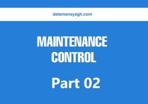 Read more about the article MAINTENANCE CONTROL – Part 02