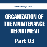 ORGANIZATION OF THE MAINTENANCE DEPARTMENT – Part 03
