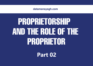Read more about the article PROPRIETORSHIP AND THE ROLE OF THE PROPRIETOR Part 02